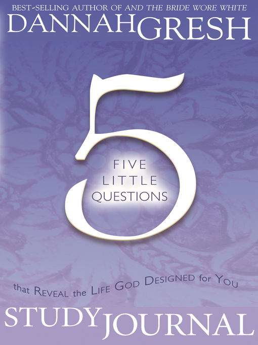 Five Little Questions That Reveal the Life God Designed for You Study Journal (eBook)